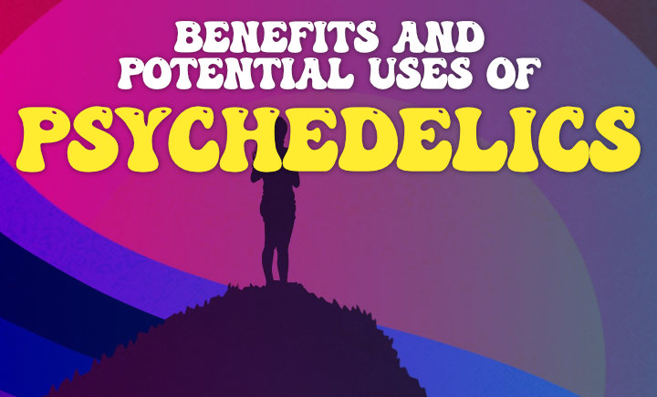benefits and potential uses of psychedelics